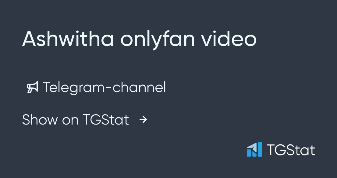 Telegram Channel Ashwitha Onlyfan Video Ashwitha Onlyfans Collection TGStat