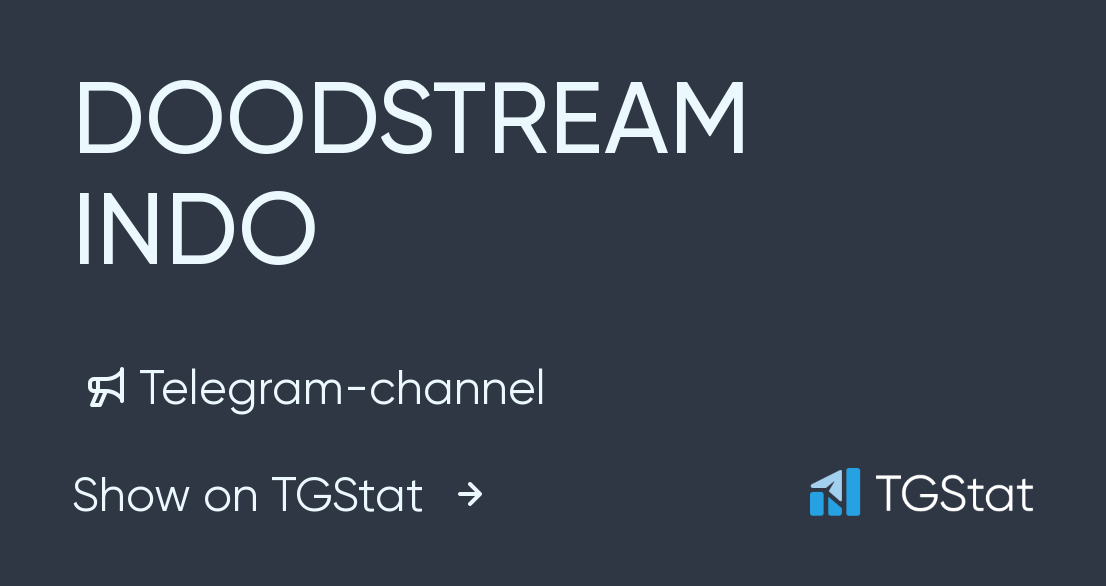 Telegram channel "DOODSTREAM INDO" — linkgratisdoodstreamindo — TGStat