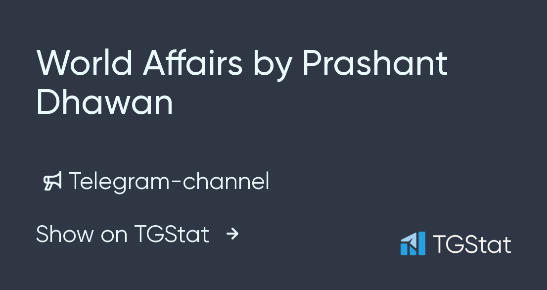 telegram-channel-world-affairs-by-prashant-dhawan-world-affairs