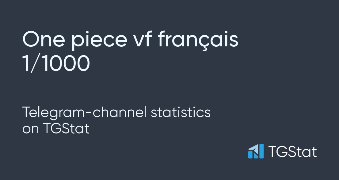 Telegram channel One piece vf français 1/1000 — @onepiecemonkeyd — TGStat