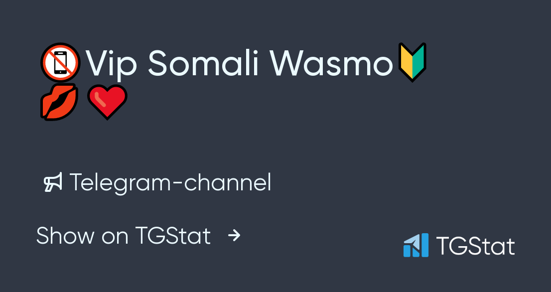 Telegram Channel "📵Vip Somali Wasmo🔰💋 ️" — @htpp23m — TGStat