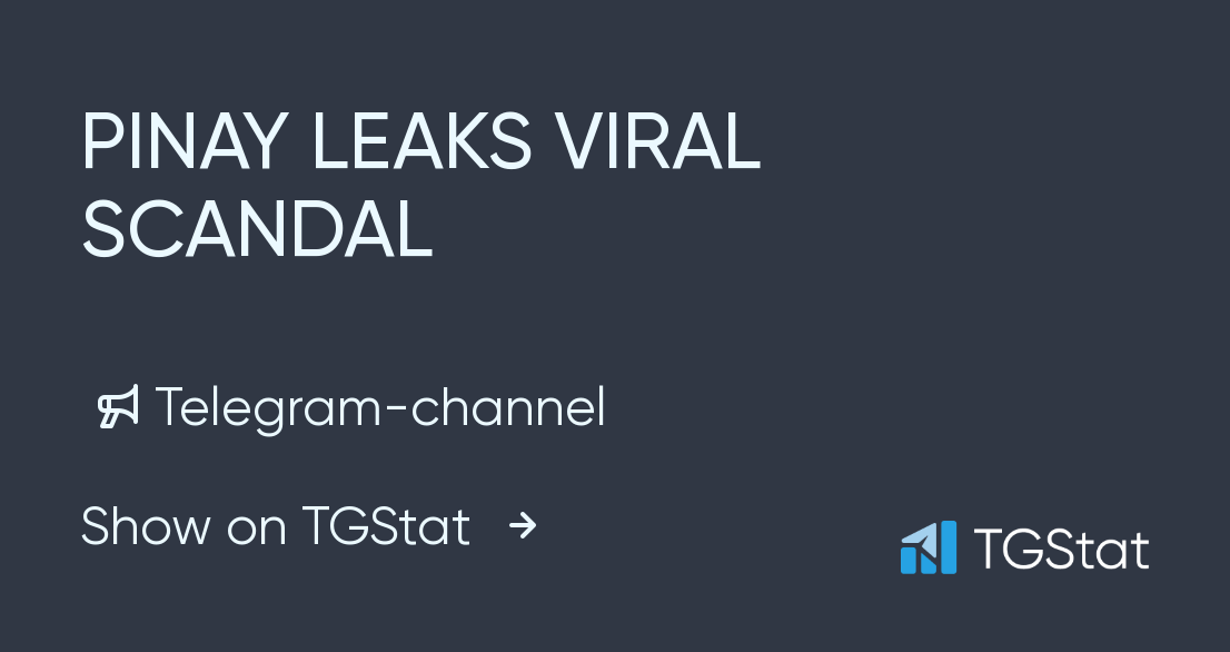 Telegram channel "PINAY LEAKS VIRAL SCANDAL" — pinayleaksviralscandals