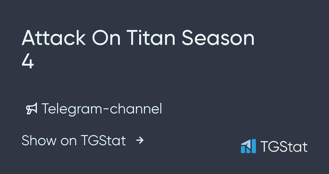 Telegram channel attack on titan — @attack_on_titan_watching — TGStat
