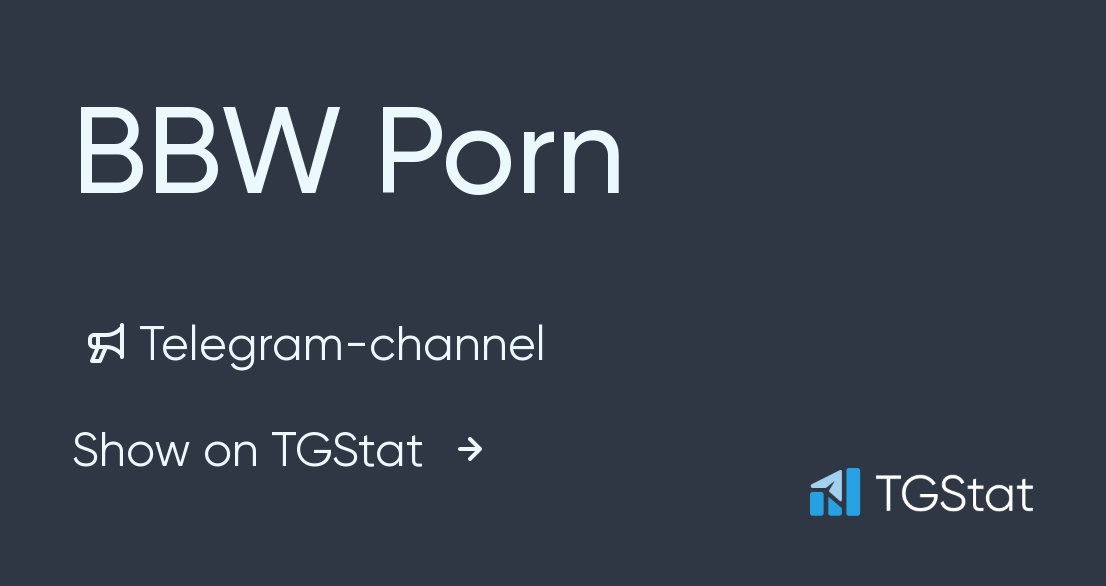 Bbw porn telegram group