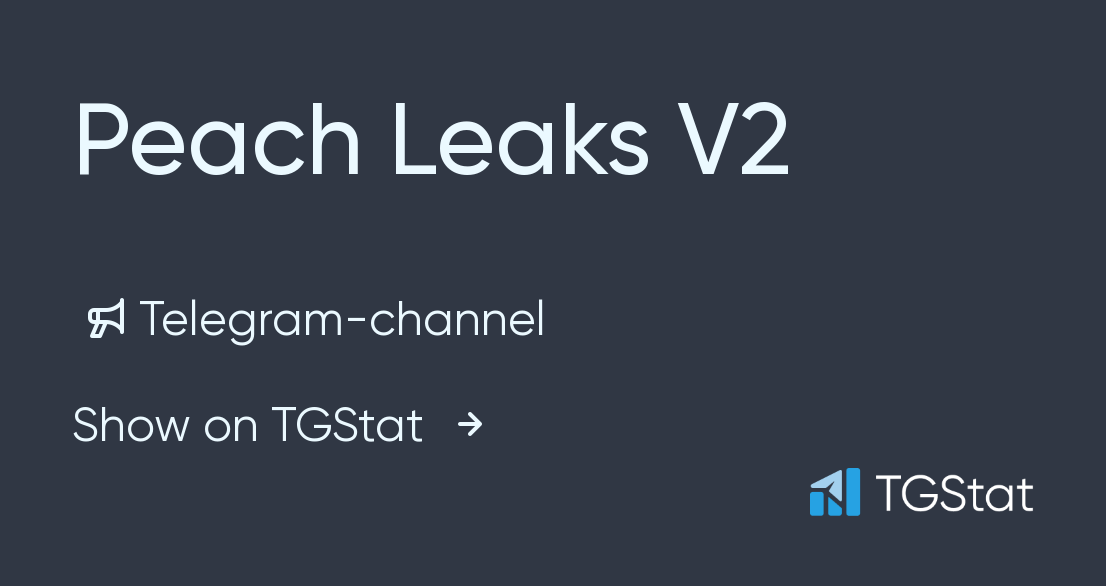 Telegram channel "Peach Leaks V2" — PeachLeaksV2 — TGStat