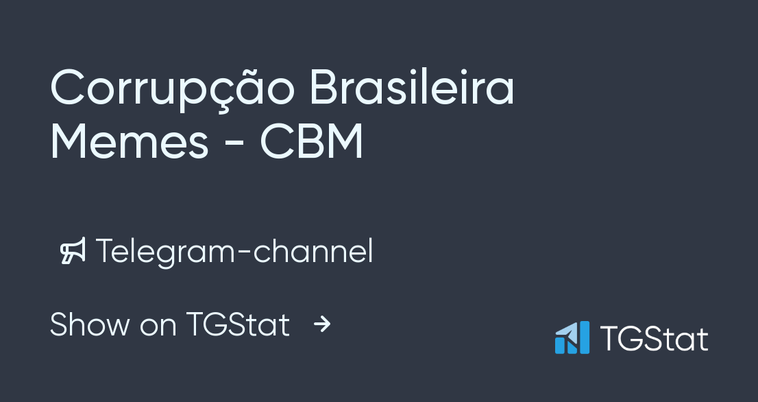 A CBM criou um telegram pra - Corrupção Brasileira Memes