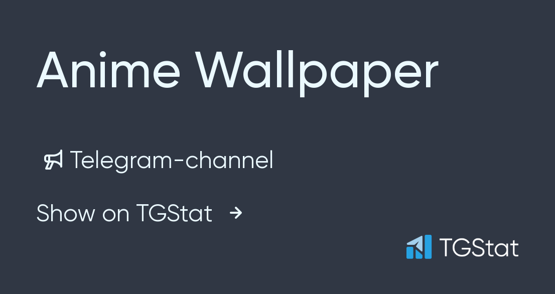 Telegram channel Anime Mobile Wallpapers — @AnimeLibrary_MobileWallpapers  — TGStat