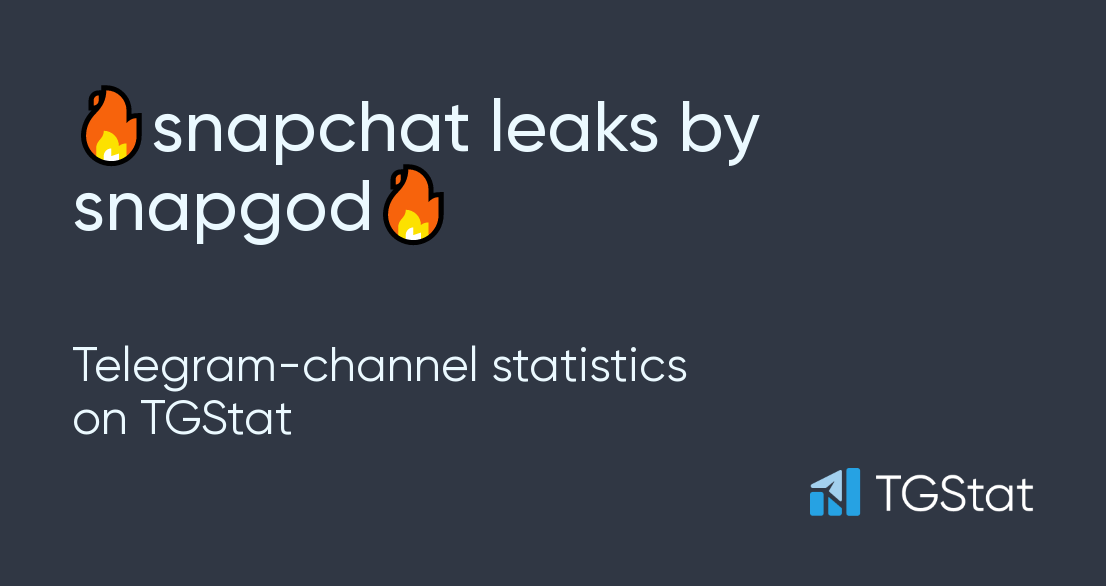 Telegram channel "🔥snapchat leaks by snapgod🔥" — snapgodxyz statistics