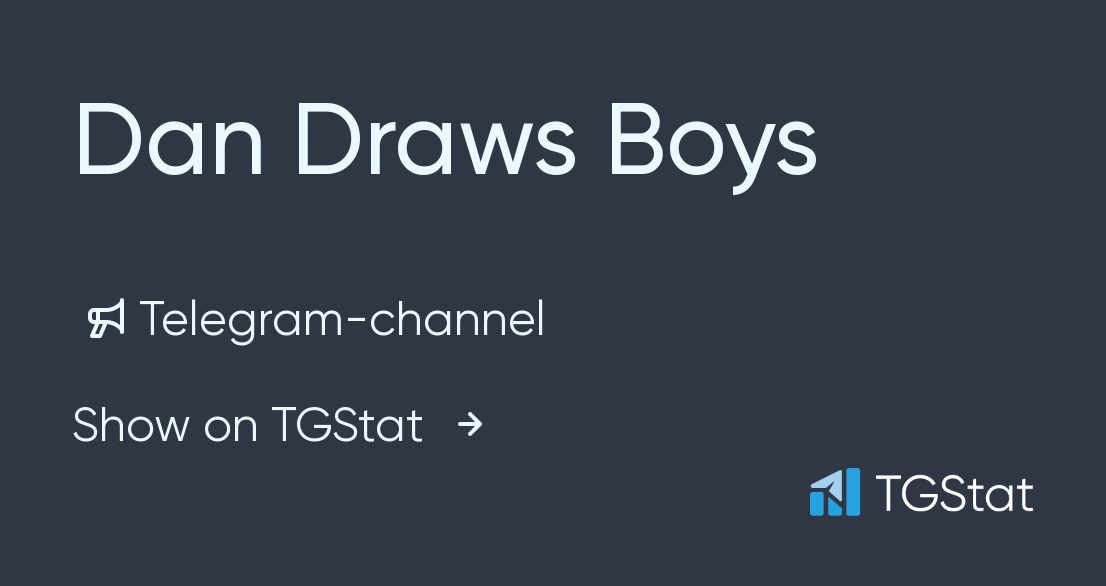Telegram channel "Dan Draws Boys" — dan_draws_boys — TGStat