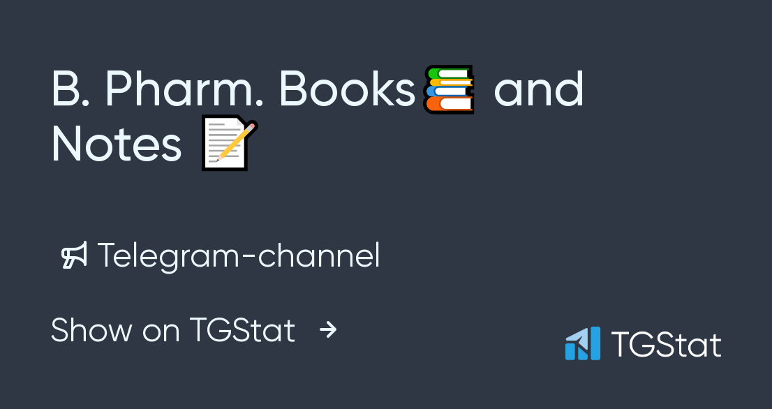 Telegram channel "B. Pharm. Books📚 and Notes 📝" — Bpharmbook — TGStat