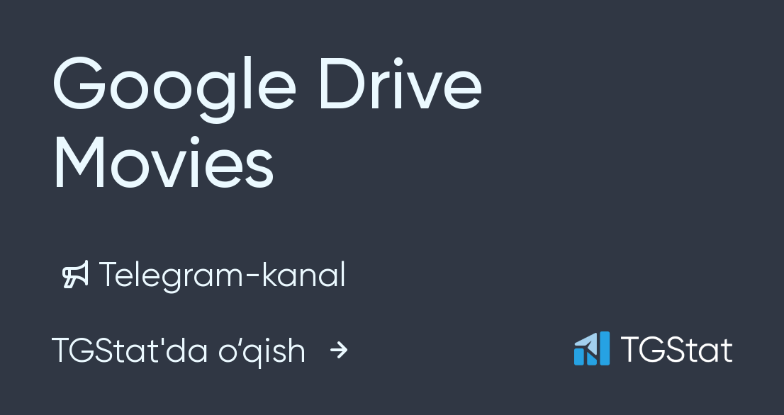 google-drive-movies-googledrivemovies2021-telegram-kanali-tgstat