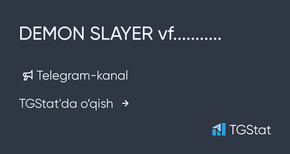 Telegram channel DEMON SLAYER vf.. — @demon_slayervf — TGStat