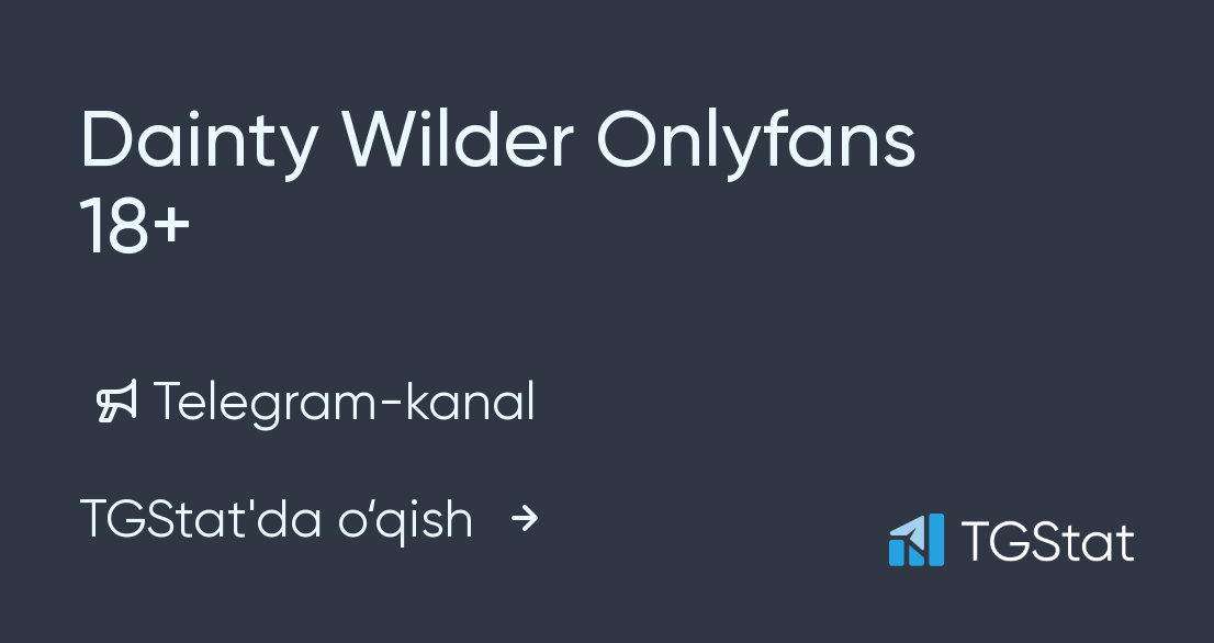 Dainty wilder onlyfans. Dainty Wilder.